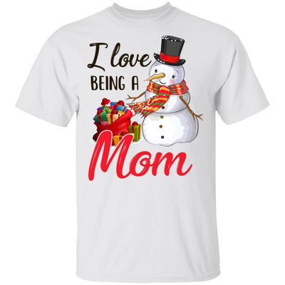 I Love Being A Mom Snowman Gift For Christmas Day-T-Shirt & Sweatshirt-Classic T-Shirt-White