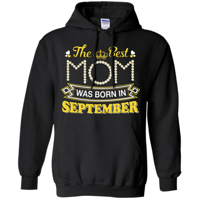 The Best Mom Was Born In September-T-Shirt & Hoodie-Pullover Hoodie-Black