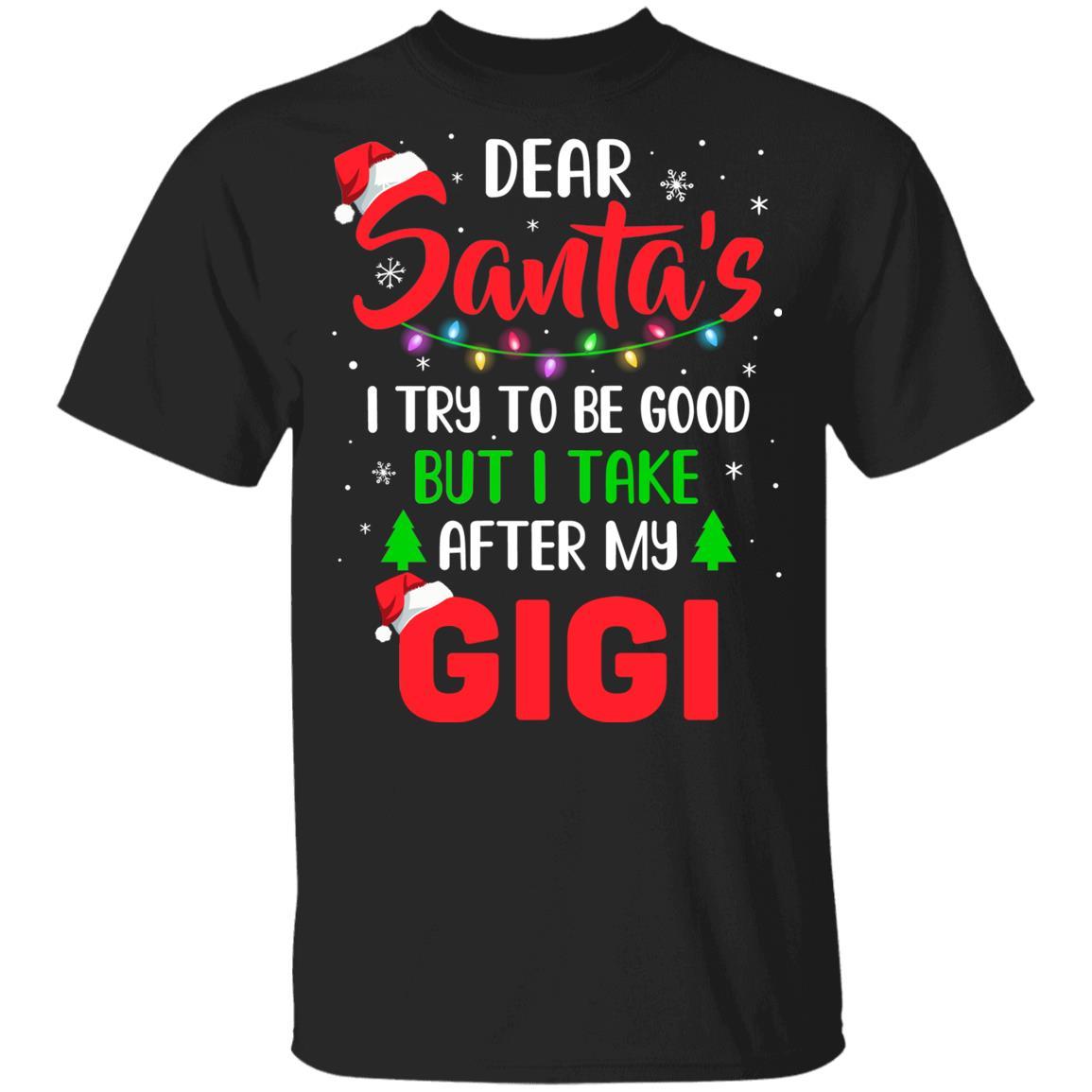 Dear Santa I Tried To Be Good But My Gigi Christmas Kids Youth