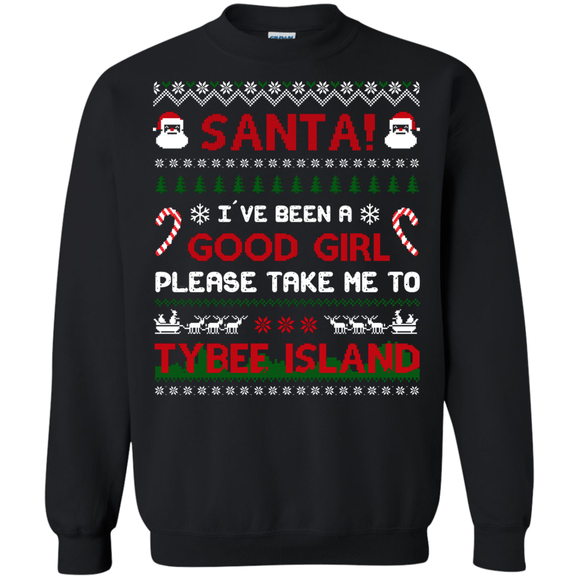 Santa I've Been A Good Girl Please Take Me To Tybee Island-T-Shirt & Hoodie-Crewneck Sweatshirt-Black