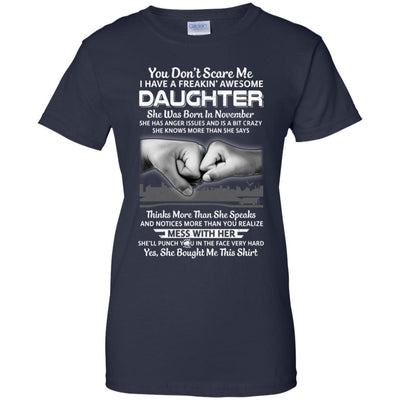 You Don't Scare Me I Have A Daughter Born In November Dad-T-Shirt & Hoodie-Women's T-Shirt-Navy