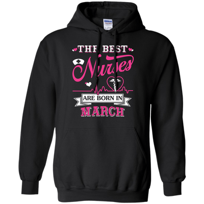 The Best Nurses Are Born In March-T-Shirt & Hoodie-Pullover Hoodie-Black