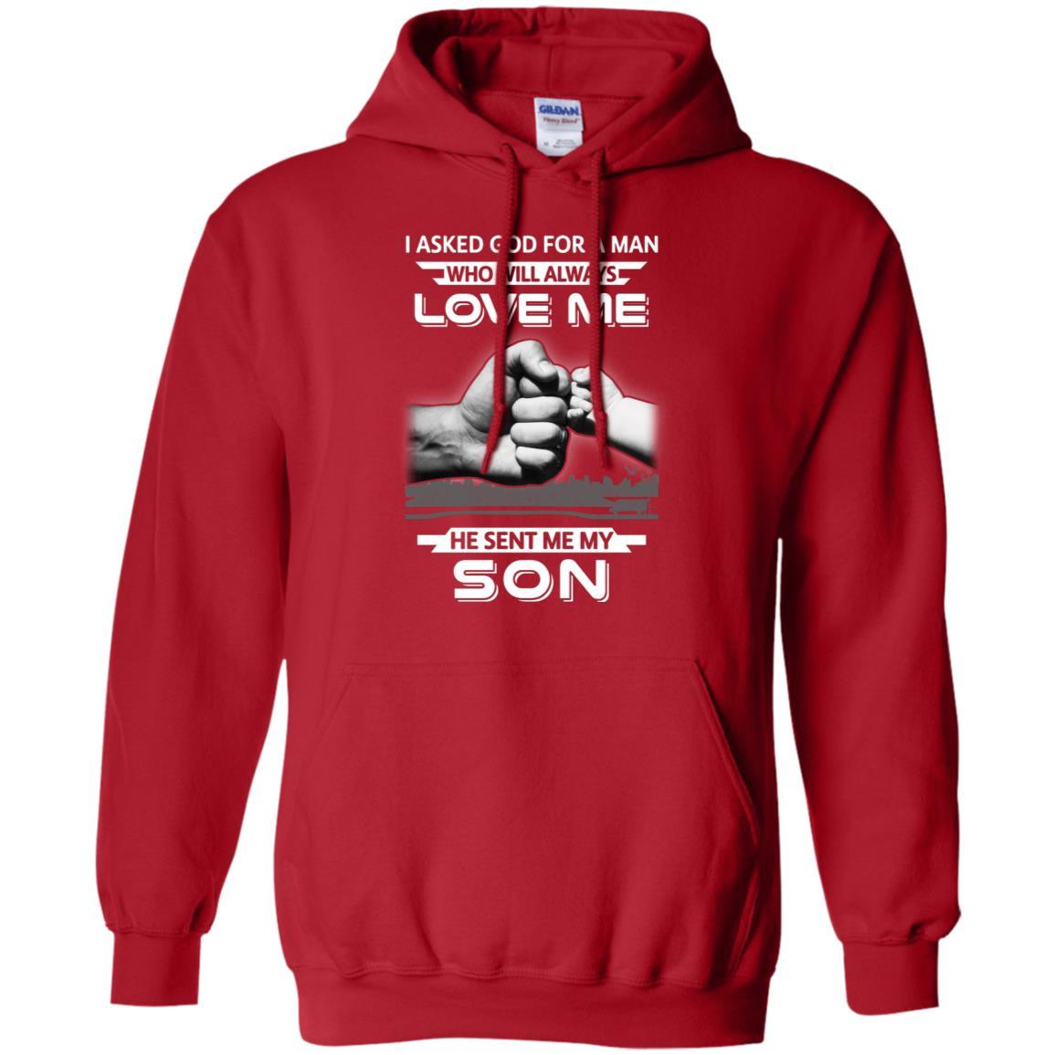 I Asked God For A Man Love Me He Sent Me My Son-T-Shirt & Hoodie-Pullover Hoodie-Red