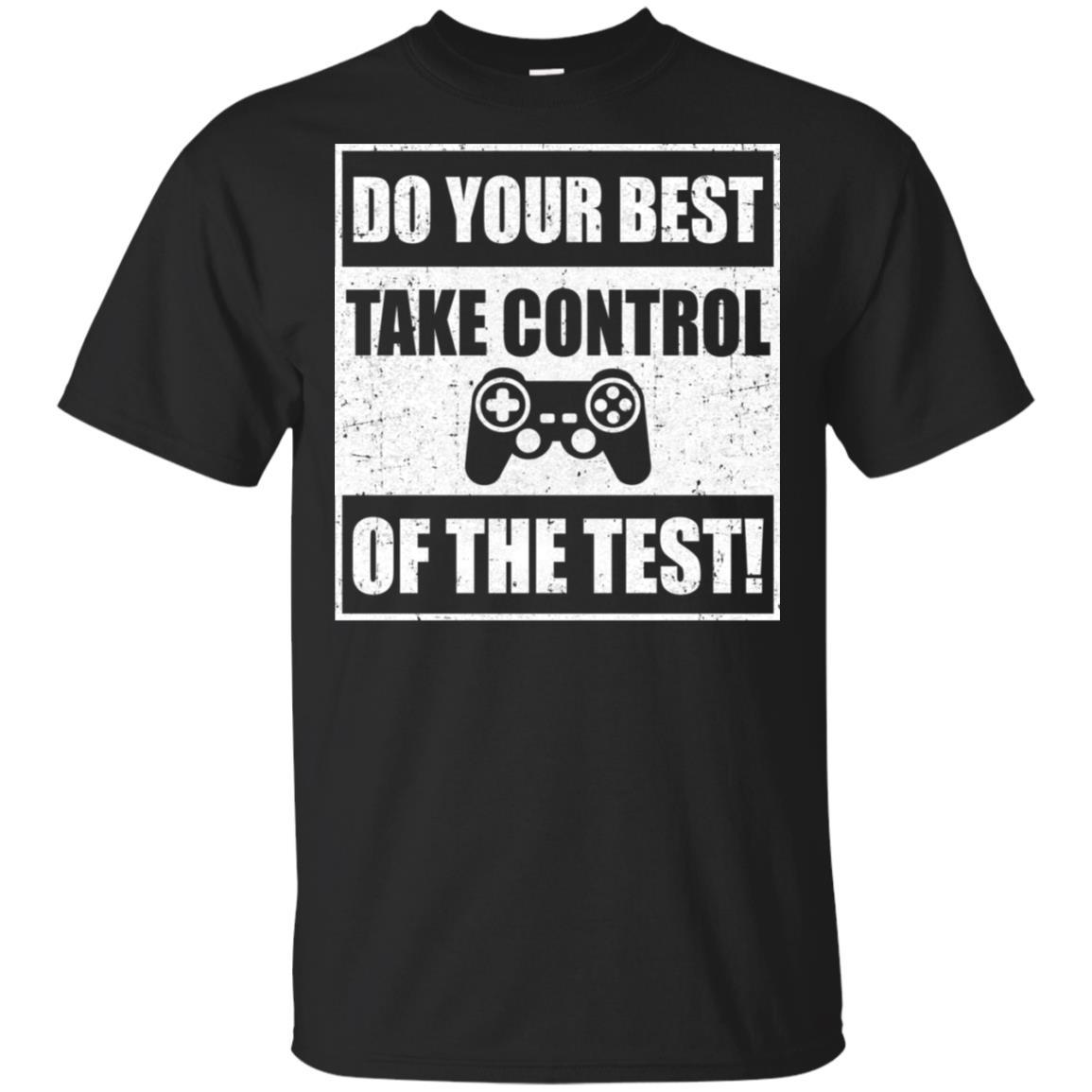Do Your Best Testing Take Control Of The Test Game-T-Shirt & Hoodie-Classic T-Shirt-Black
