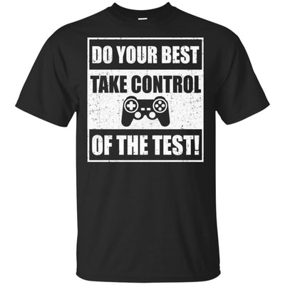 Do Your Best Testing Take Control Of The Test Game-T-Shirt & Hoodie-Classic T-Shirt-Black