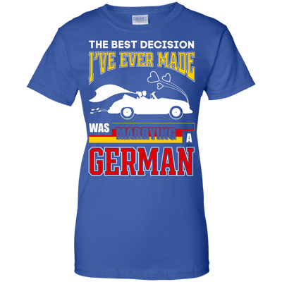 I've Ever Made Was Marrying A German-T-Shirt & Hoodie-Women's T-Shirt-Royal