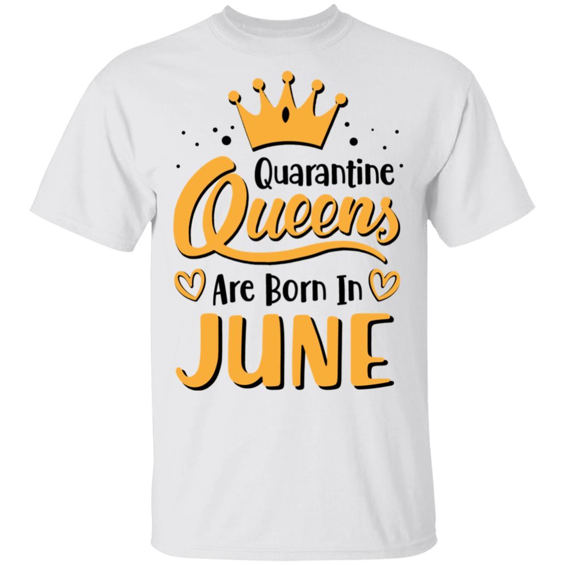 Quarantine Queens Are Born In June Social Distancing