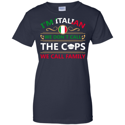 I'm Italian We Don't Call The Cops We Call Family-T-Shirt & Hoodie-Women's T-Shirt-Navy