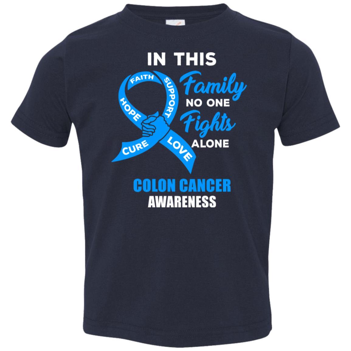 In This Family No One Fights Alone Colon Cancer Awareness Youth-Youth Shirt-Toddler T-Shirt-Navy