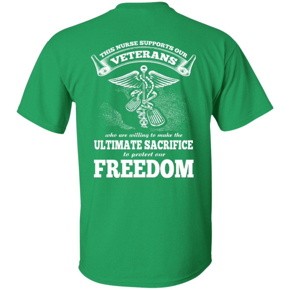 THIS NURSE SUPPORTS OUR VETERANS-T-Shirt & Hoodie-Classic T-Shirt-Irish Green