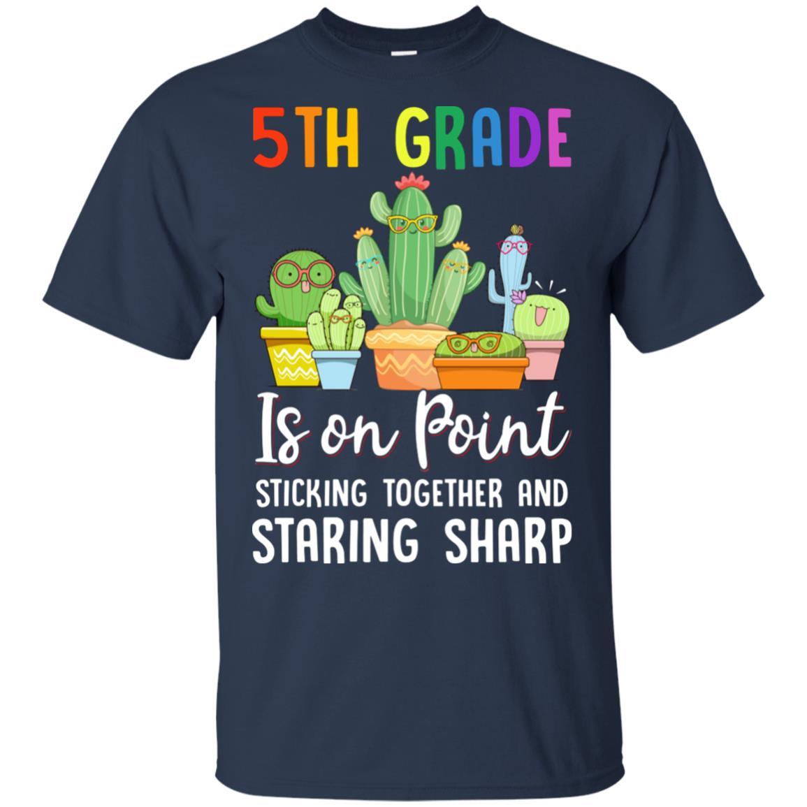 5th Grade Is On Point 1St Day Of School Cactus Teacher-T-Shirt & Hoodie-Classic T-Shirt-Navy