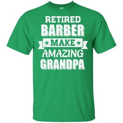 Funny Retired Barber Make Amazing Grandpa Gifts-T-Shirt & Hoodie-Classic T-Shirt-Irish Green