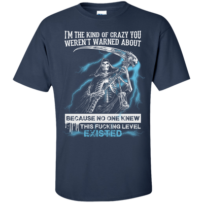 I'm The Kind Of Crazy You Weren't Warned About-T-Shirt & Hoodie-Classic T-Shirt-Navy