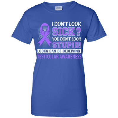 I Don't Look Sick Testicular Awareness-T-Shirt & Hoodie-Women's T-Shirt-Royal