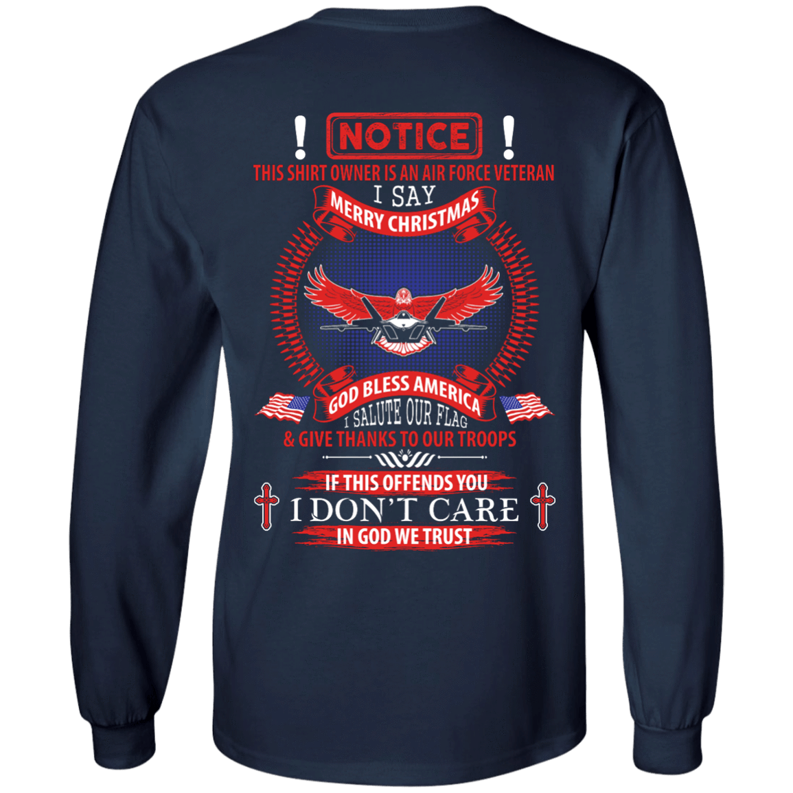 Notice This Shirt Owner Is An Air Force Veteran-T-Shirt & Hoodie-Long Sleeve T-Shirt-Navy