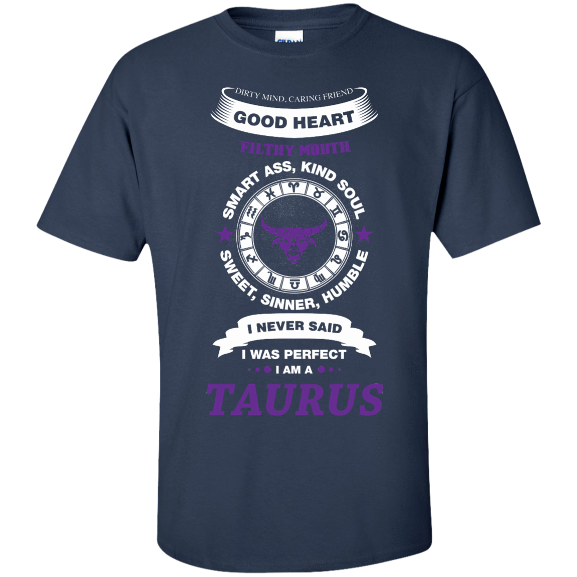 I Never Said I Was Perfect I Am A TAURUS-T-Shirt & Hoodie-Classic T-Shirt-Navy