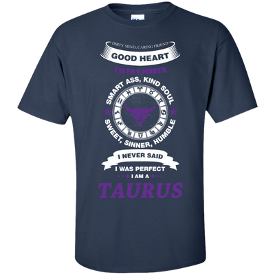 I Never Said I Was Perfect I Am A TAURUS-T-Shirt & Hoodie-Classic T-Shirt-Navy