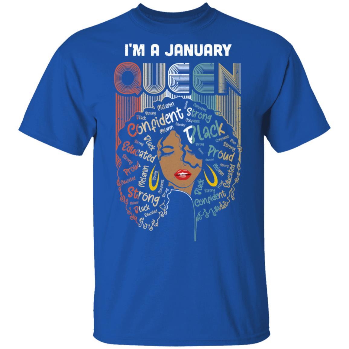 January Birthday For Women Gifts I'm A January Queen Girl-T-Shirt & Tank Top-Classic T-Shirt-Royal