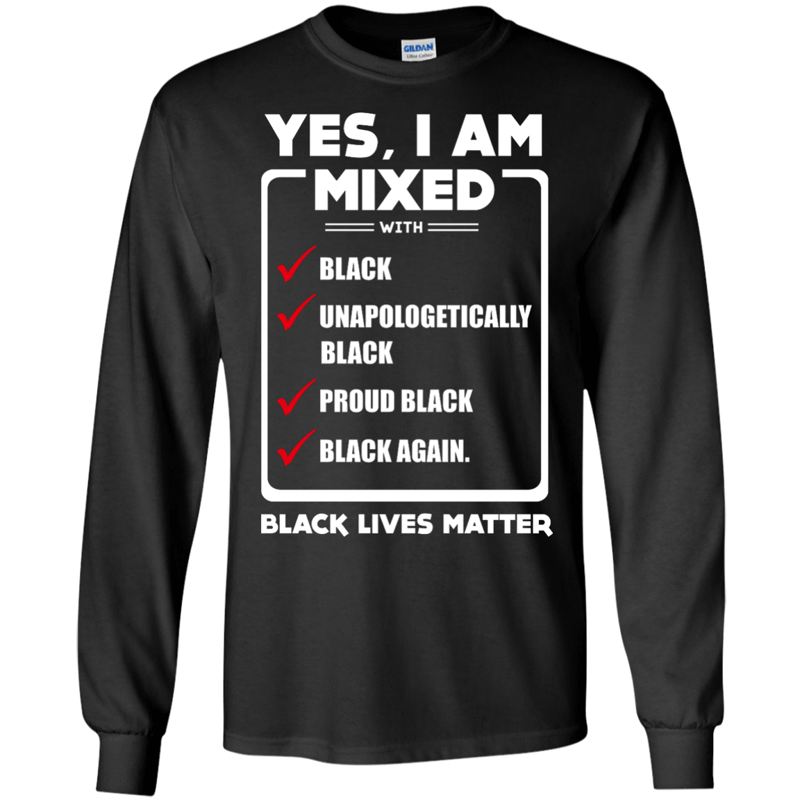 Yes, I Am Mixed Shirt, I'm mixed with Black-T-Shirt & Hoodie-Long Sleeve T-Shirt-Black