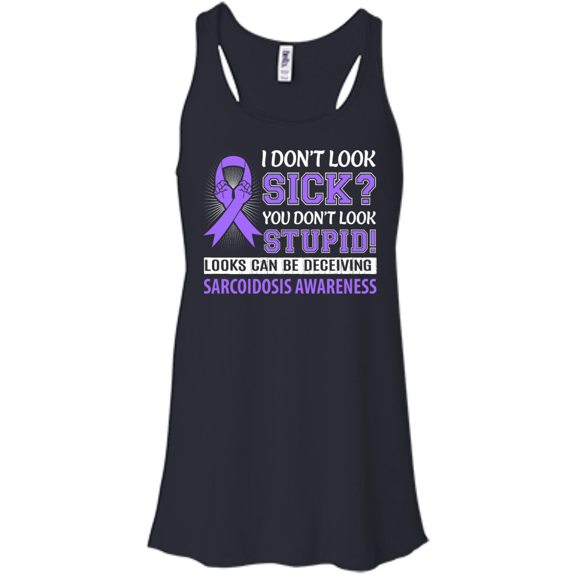 I Don't Look Sick Sarcoidosis Awareness-T-Shirt & Hoodie-Women's Flowy Racerback Tank-Midnight