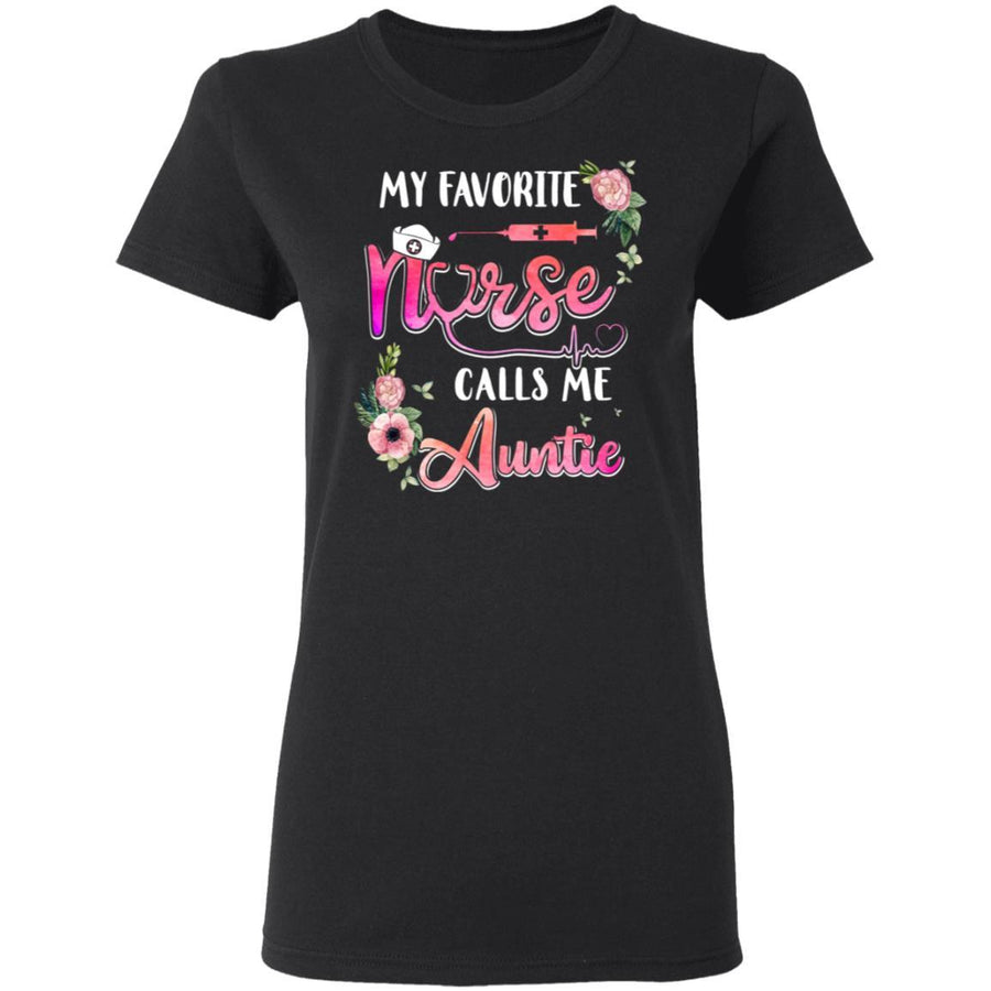 My Favorite Nurse Calls Me Auntie Nursing Mothers Day Gift-T-Shirt & Hoodie-Women's T-Shirt-Black