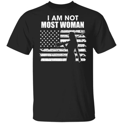 I Am Not Most Women Hunting Hunter Girls Women-T-Shirt & Hoodie-Classic T-Shirt-Black