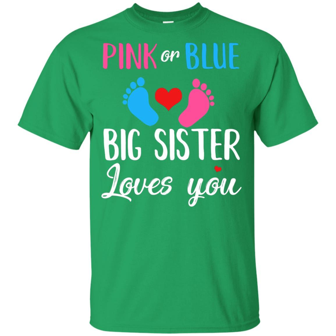 Pink Or Blue Big Sister Loves You Funny Gender Reveal Party Gift Youth-Youth Shirt-Youth T-Shirt-Irish Green