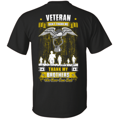 Thank My Brothers Who Never Came Back Veteran-T-Shirt & Hoodie-Classic T-Shirt-Black