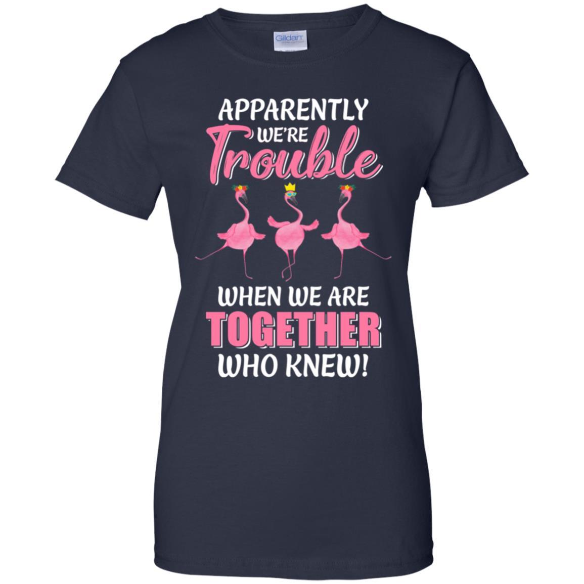 Apparently We're Trouble When We Are Together Flamingo-T-Shirt & Hoodie-Women's T-Shirt-Navy
