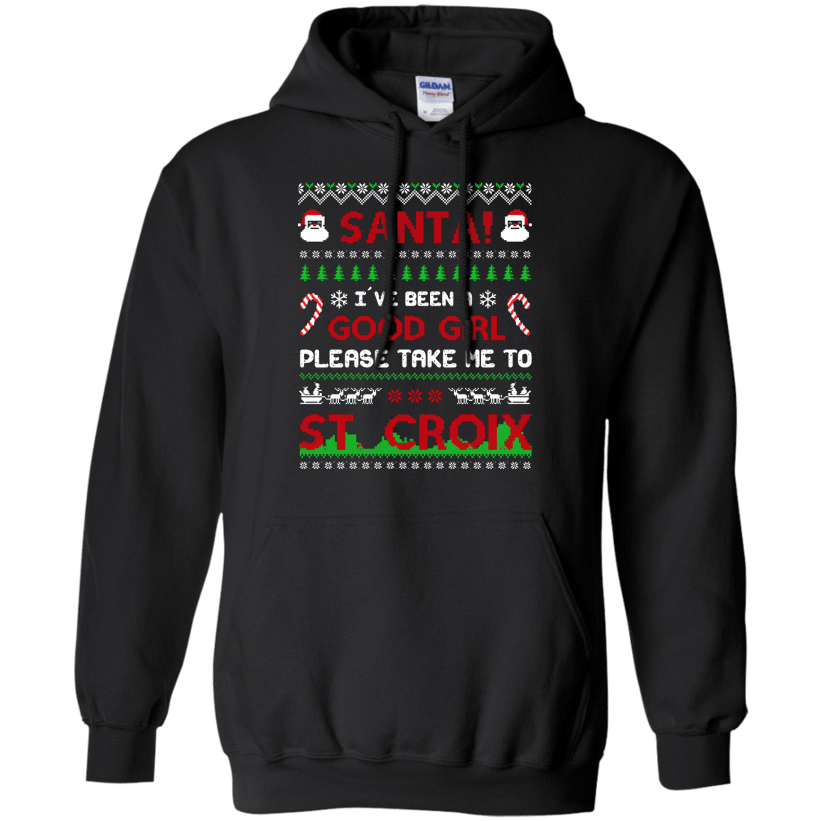 Santa I've Been A Good Girl Please Take Me To St Croix-T-Shirt & Hoodie-Pullover Hoodie-Black
