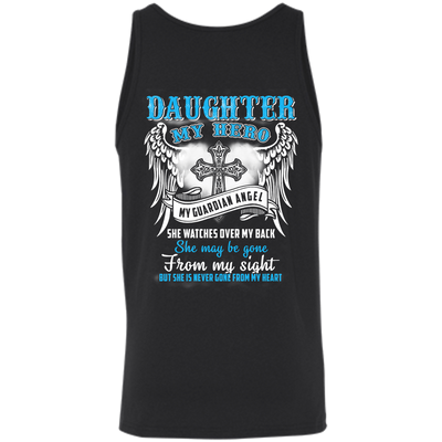My Daughter My Hero My Guardian Angel She Watches Over My Back-T-Shirt & Hoodie-Unisex Tank-Black