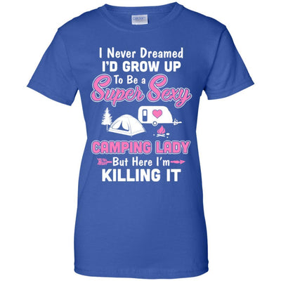 Funny I Never Dreamed I'd Grow Up To Be A Camping Lady-T-Shirt & Hoodie-Women's T-Shirt-Royal