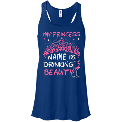 My Princess Name Is Drinking Beauty-T-Shirt & Hoodie-Women's Flowy Racerback Tank-True Royal