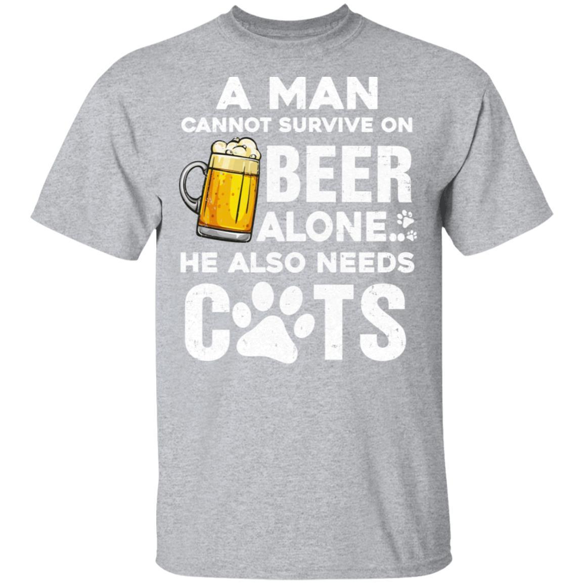 A Man Cannot Survive On Beer Alone He Also Needs Cat-T-Shirt & Hoodie-Classic T-Shirt-Sport Grey