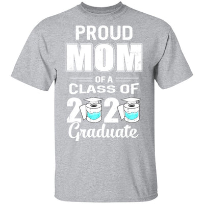 Proud Mom Of A Class Of 2020 Graduate-T-Shirt & Hoodie-Classic T-Shirt-Sport Grey