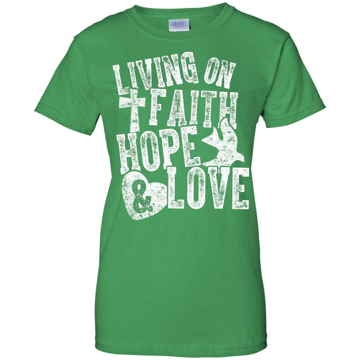 Living on Faith Hope and Love-T-Shirt & Hoodie-Women's T-Shirt-Irish Green