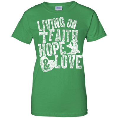 Living on Faith Hope and Love-T-Shirt & Hoodie-Women's T-Shirt-Irish Green