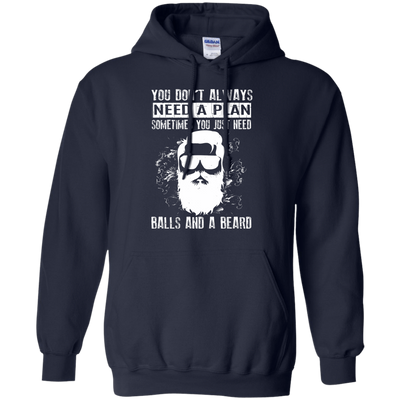 You Just Need Balls And A Beard-T-Shirt & Hoodie-Pullover Hoodie-Navy