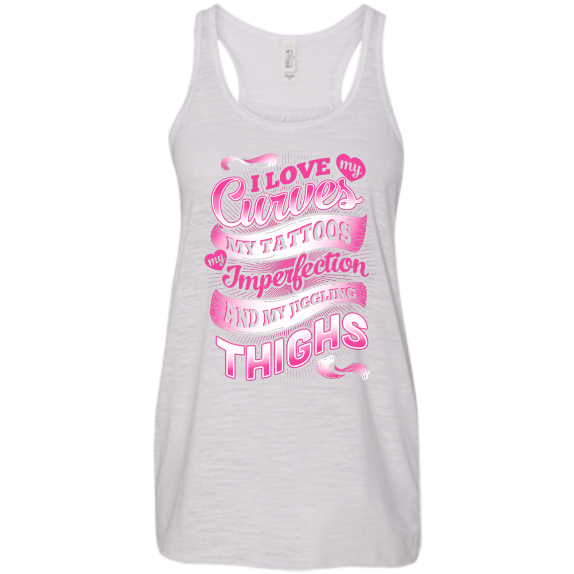 I Love My Curves My Tattoos My Imperfections-T-Shirt & Hoodie-Women's Flowy Racerback Tank-Vintage White
