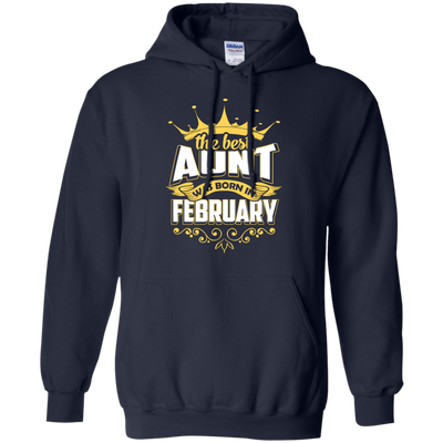 The Best Aunt Was Born In February-T-Shirt & Hoodie-Pullover Hoodie-Navy