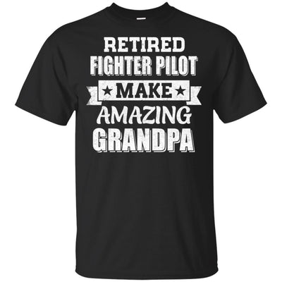 Funny Retired Fighter Pilot Make Amazing Grandpa Gifts-T-Shirt & Hoodie-Classic T-Shirt-Black