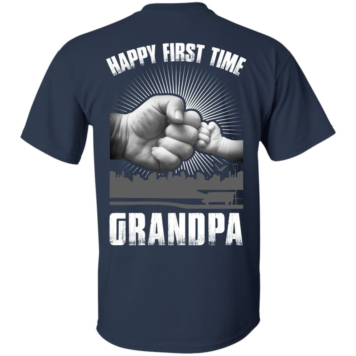 HAPPY FIRST TIME Grandpa-T-Shirt & Hoodie-Classic T-Shirt-Navy
