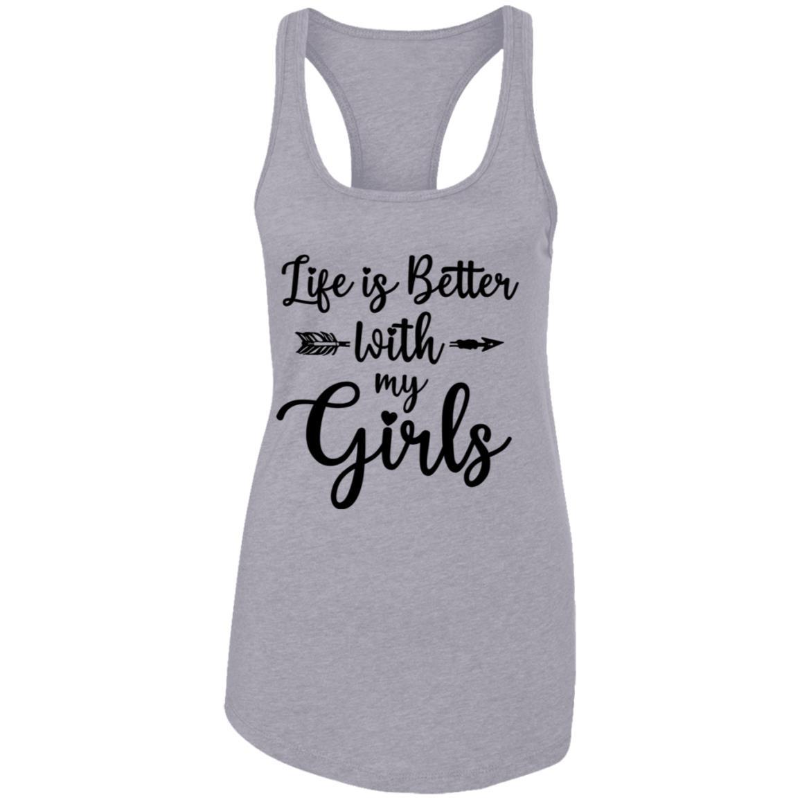 Life Is Better With My Girls-T-Shirt & Tank Top-Women's Ideal Racerback Tank-Heather Grey
