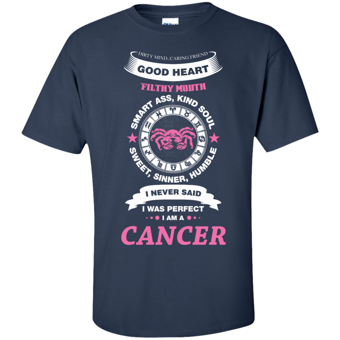 I Never Said I Was Perfect I Am A CANCER-T-Shirt & Hoodie-Classic T-Shirt-Navy