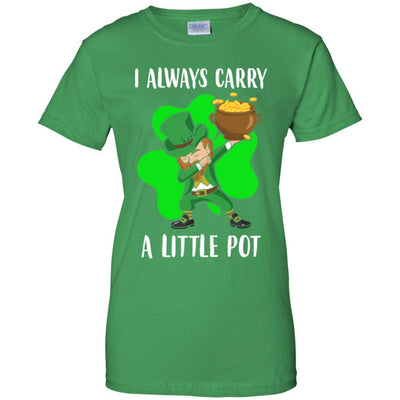Dab I Always Carry A Little Pot Funny St Patricks Day-T-Shirt & Hoodie-Women's T-Shirt-Irish Green