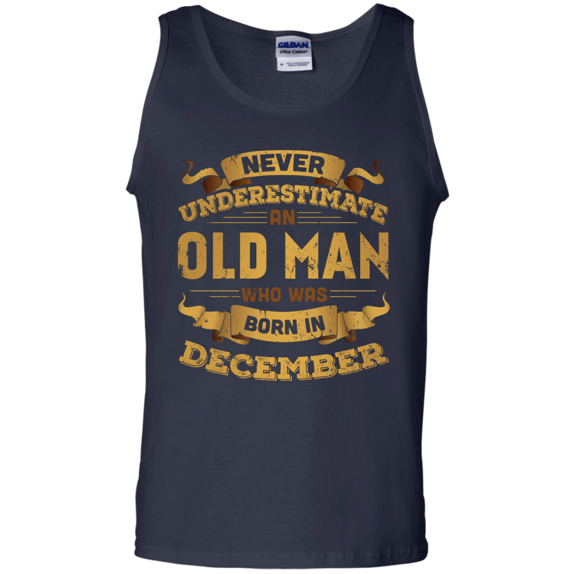 Never Underestimate An Old Man Who Was Born In December-T-Shirt & Hoodie-Unisex Tank-Navy