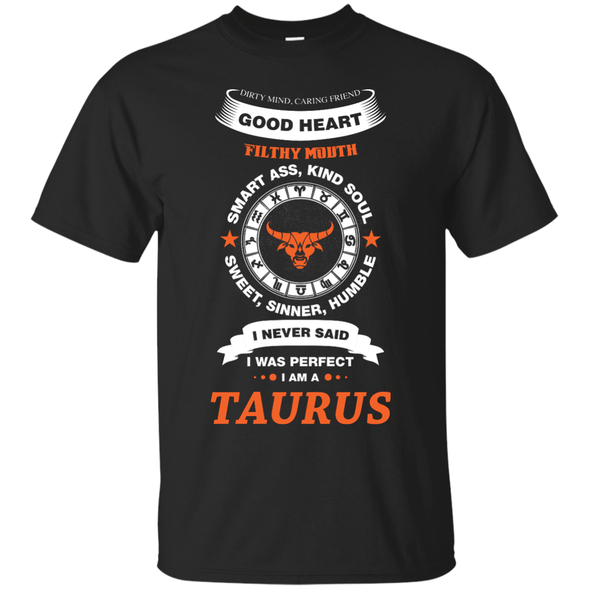 I Never Said I Was Perfect I Am A TAURUS-T-Shirt & Hoodie-Classic T-Shirt-Black