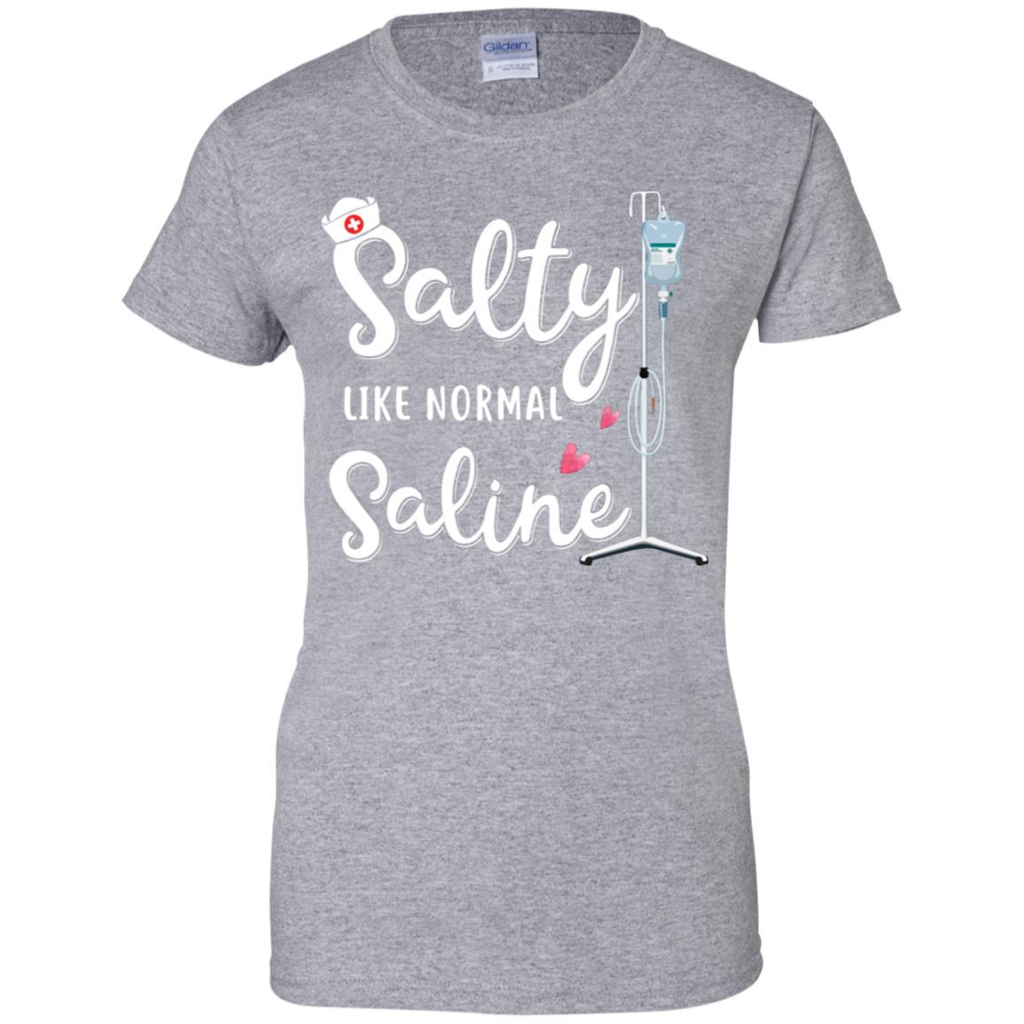 Salty Like Normal Saline Funny Nurse Gift-T-Shirt & Tank Top-Women's T-Shirt-Sport Grey