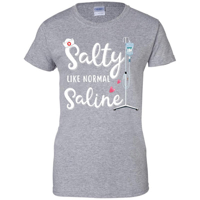 Salty Like Normal Saline Funny Nurse Gift-T-Shirt & Tank Top-Women's T-Shirt-Sport Grey