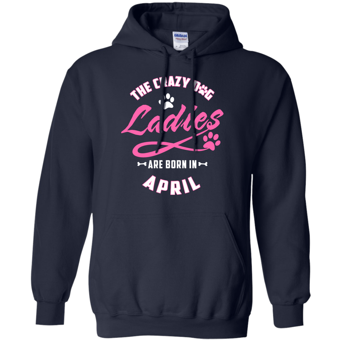 The Crazy Dog Ladies Are Born In April-T-Shirt & Hoodie-Pullover Hoodie-Navy